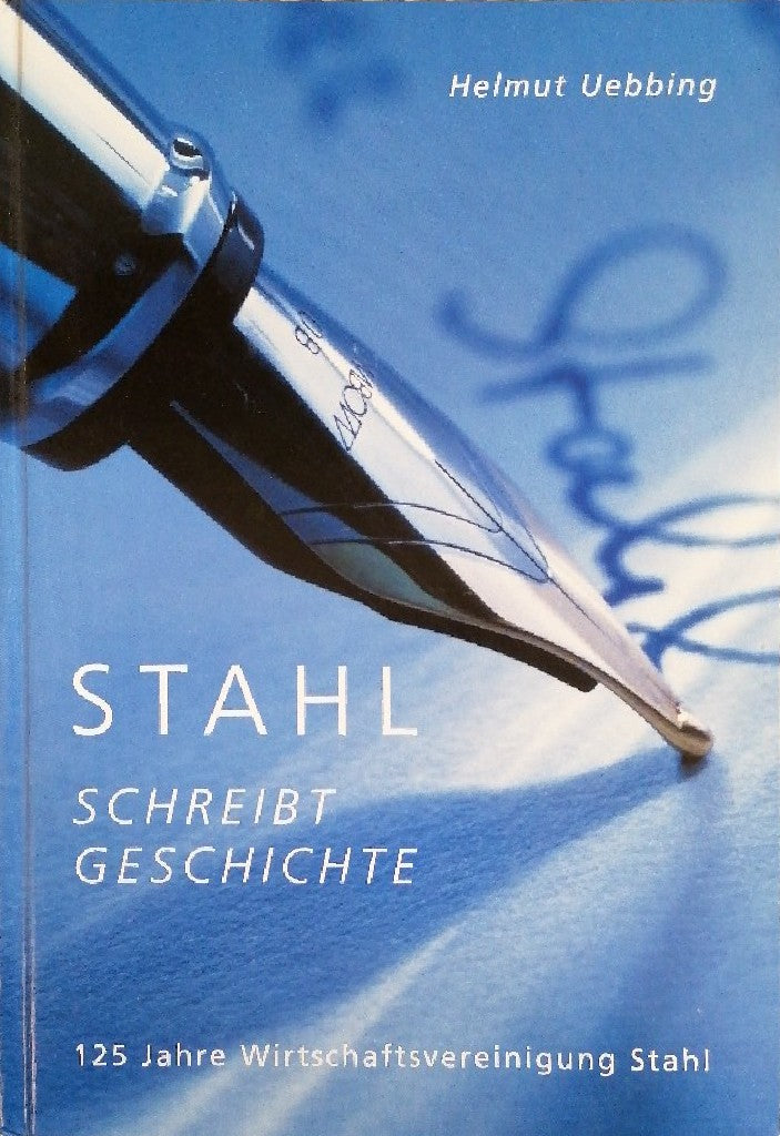 Stahl schreibt Geschichte