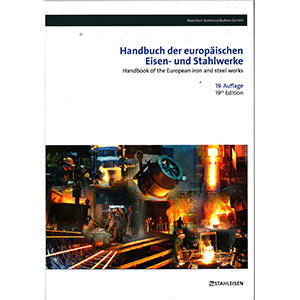 Handbuch der europäischen Eisen- und Stahlwerke 19. Auflage