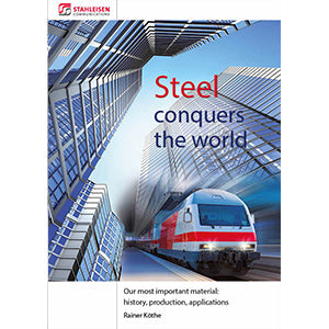 Steel conquers the world
