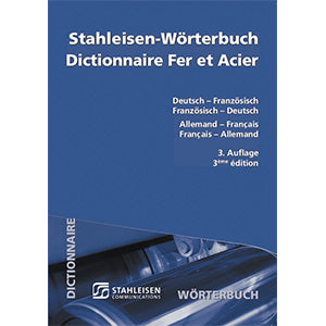 Stahleisen-Wörterbuch Dictionnaire Fer et Acier